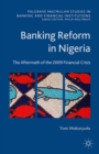 Banking Reform in Nigeria : The Aftermath of the 2009 Financial Crisis - eBook