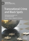 Transnational Crime and Black Spots : Rethinking Sovereignty and the Global Economy - eBook