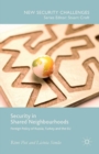 Security in Shared Neighbourhoods : Foreign Policy of Russia, Turkey and the EU - eBook