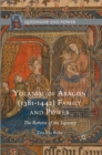 Yolande of Aragon (1381-1442) Family and Power : The Reverse of the Tapestry - eBook