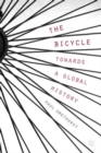 The Bicycle - Towards a Global History - Book