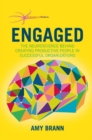 Engaged : The Neuroscience Behind Creating Productive People in Successful Organizations - eBook