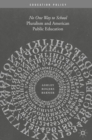 Pluralism and American Public Education : No One Way to School - eBook