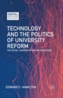 Technology and the Politics of University Reform : The Social Shaping of Online Education - eBook