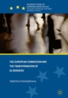 The European Commission and the Transformation of EU Borders - eBook