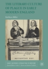 The Literary Culture of Plague in Early Modern England - eBook