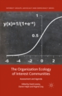 The Organization Ecology of Interest Communities : Assessment and Agenda - eBook