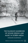 The Palgrave Handbook of Sound Design and Music in Screen Media : Integrated Soundtracks - eBook