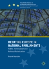Debating Europe in National Parliaments : Public Justification and Political Polarization - eBook