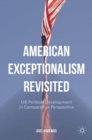 American Exceptionalism Revisited : US Political Development in Comparative Perspective - eBook