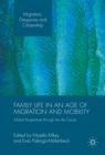 Family Life in an Age of Migration and Mobility : Global Perspectives through the Life Course - eBook
