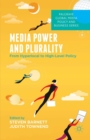 Media Power and Plurality : From Hyperlocal to High-Level Policy - eBook