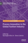 Process Innovation in the Global Fashion Industry - Book