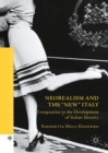 Neorealism and the "New" Italy : Compassion in the Development of Italian Identity - eBook