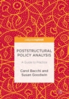 Poststructural Policy Analysis : A Guide to Practice - Book