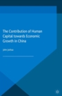 The Contribution of Human Capital towards Economic Growth in China - eBook