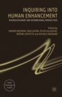 Inquiring into Human Enhancement : Interdisciplinary and International Perspectives - eBook