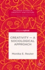 Creativity - A Sociological Approach - eBook
