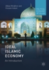 Ideal Islamic Economy : An Introduction - eBook