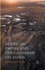 American Empire and the Canadian Oil Sands - eBook