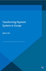 Transforming Payment Systems in Europe - eBook