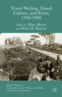 Travel Writing, Visual Culture, and Form, 1760-1900 - eBook