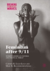 Feminism after 9/11 : Women's Bodies as Cultural and Political Threat - eBook