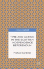 Time and Action in the Scottish Independence Referendum - eBook