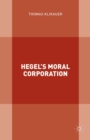 Hegel's Moral Corporation - eBook