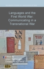 Languages and the First World War: Communicating in a Transnational War - eBook