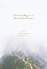 Phenomenology for the Twenty-First Century - eBook