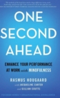 One Second Ahead : Enhance Your Performance at Work with Mindfulness - Book