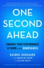 One Second Ahead : Enhance Your Performance at Work with Mindfulness - eBook