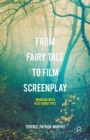 From Fairy Tale to Film Screenplay : Working with Plot Genotypes - eBook