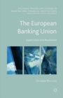 The European Banking Union : Supervision and Resolution - eBook