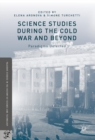 Science Studies during the Cold War and Beyond : Paradigms Defected - eBook