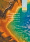 Global Climate Change Policy and Carbon Markets : Transition to a New Era - eBook