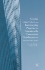 Global Insolvency and Bankruptcy Practice for Sustainable Economic Development : International Best Practice - eBook
