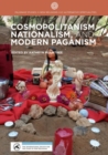Cosmopolitanism, Nationalism, and Modern Paganism - eBook