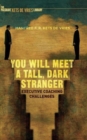 You Will Meet a Tall, Dark Stranger : Executive Coaching Challenges - Book
