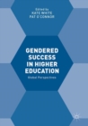 Gendered Success in Higher Education : Global Perspectives - eBook