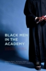 Black Men in the Academy : Narratives of Resiliency, Achievement, and Success - eBook