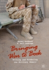 Bringing War to Book : Writing and Producing the Military Memoir - eBook