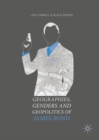 Geographies, Genders and Geopolitics of James Bond - eBook