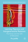 Learning, Migration and Intergenerational Relations : The Karen and the Gift of Education - eBook