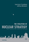 The Evolution of Nuclear Strategy : New, Updated and Completely Revised - Book