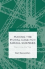 Making the Moral Case for Social Sciences : Stemming the Tide - eBook