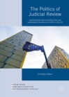 The Politics of Judicial Review : Supranational Administrative Acts and Judicialized Compliance Conflict in the EU - eBook