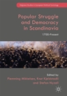 Popular Struggle and Democracy in Scandinavia : 1700-Present - eBook