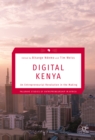 Digital Kenya : An Entrepreneurial Revolution in the Making - eBook